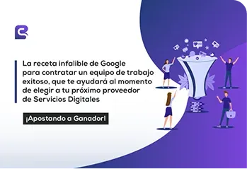 La receta infalible de Google para contratar un equipo de trabajo exitoso