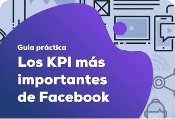 Los KPI más importantes de Facebook